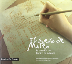 Sueño de mateo, el. la creacion del portico de la gloria