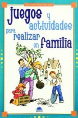 Juegos y actividades para realizar en familia
