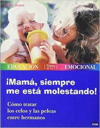 ¡Mamá, siempre me está molestando!