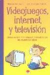 Videojuegos, Internet y televisión