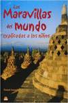 Las maravillas del mundo explicadas a los niños