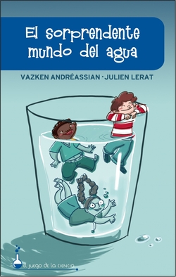El sorprendente mundo del agua