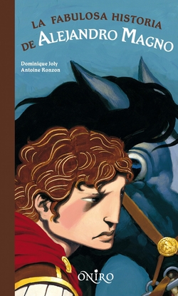 La fabulosa historia de alejandro magno