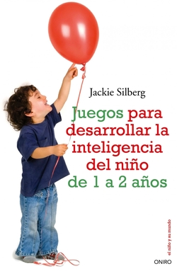 Juegos para desarrollas la inteligencia del niño 1-2 años