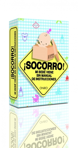 ¡Socorro! Mi bebé viene sin manual de instrucciones (caja)