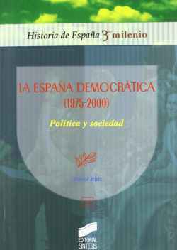 ESPAÑA DEMOCRATICA (1975-2000) POL. Y SOCIEDAD