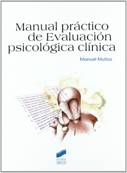 MANUAL PRÁCTICO EVALUACIÓN PSICOLÓGICA CLÍNICA