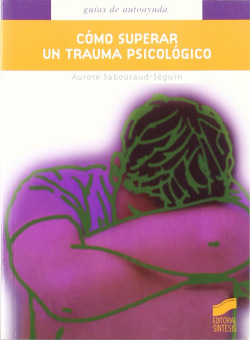 Como superar un trauma psicológico