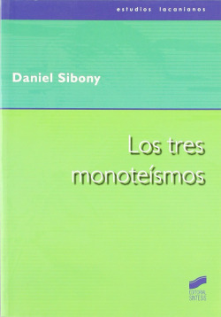 TRES MONOTEISMOS, LOS