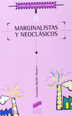 MARGINALISTAS Y NEOCLASICOS