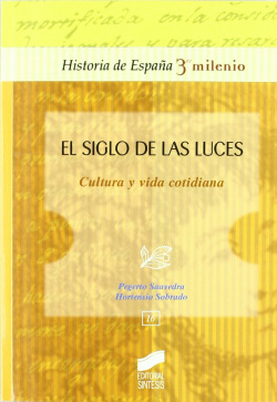 SIGLO DE LAS LUCES. CULTURA Y VIDA COTIDIANA