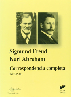 CORRESPONDENCIA COMPLETA (1907-1926) SEGMUND FREUD KARL