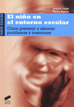 NIÑO EN EL ENTORNO ESCOLAR, EL