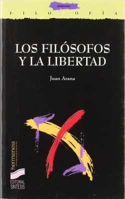 FILOSOFOS Y LA LIBERTAD, LOS
