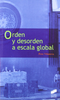 ORDEN Y DESORDEN A ESCALA GLOBAL -