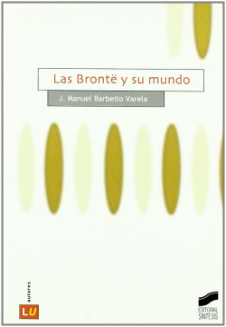 BRONTE Y SU MUNDO, LAS