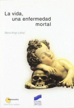 VIDA, UNA ENFERMEDAD MORTAL