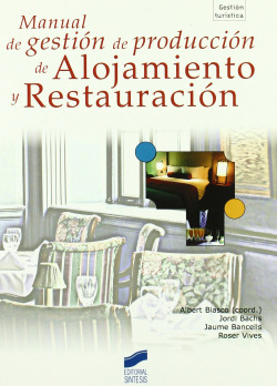 Manual de gestión de producción de Alojamiento y Restauración
