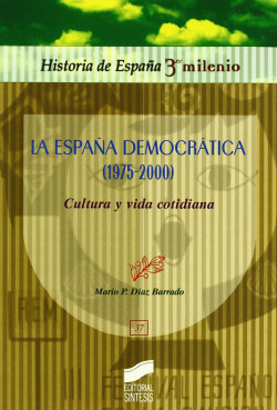 ESPAÑA DEMOCRATICA (1975-2000) CULT. Y VIDA