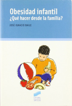 OBESIDAD INFANTIL. QUE HACER DESDE LA FAMILIA -