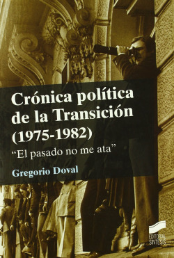 CRONICA POLITICA DE LA TRANSICION (1975-1982)