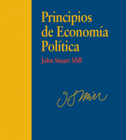 PRINCIPIOS DE ECONOMIA POLITICA JOHN STUART MILL-