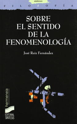 SOBRE EL SENTIDO DE LA FENOMENOLOGIA