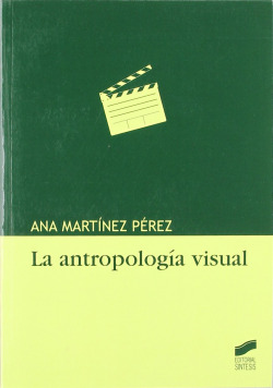 ANTROPOLOGIA VISUAL, LA