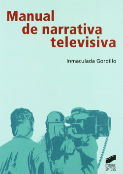 MANUAL DE NARRATIVA TELEVISIVA