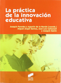 Practica de la innovacion educativa