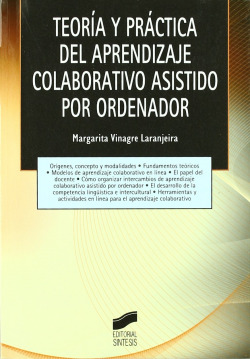 Teoria y practica del aprendizaje colaborativo asistido