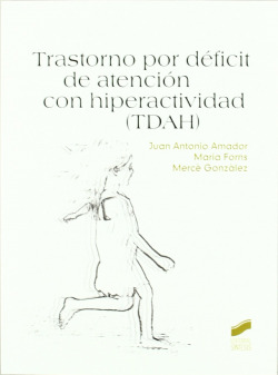 TRASTORNO POR DEFICIT DE ATENCION CON HIPERACTIVIDAD (TDAH)