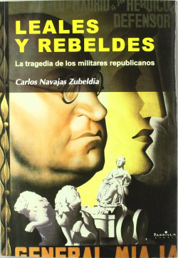 LEALES Y REBELDES
