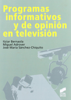 PROGRAMAS INFORMATIVOS Y DE OPINION EN TELEVISION