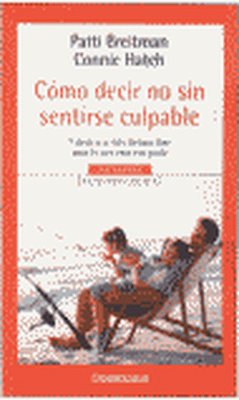 Cómo decir no sin sentirse culpable