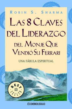 8 claves de liderazgo del monje que vendió su Ferrari