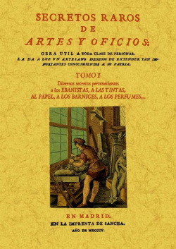 Secretos raros de artes y oficios.vol.I