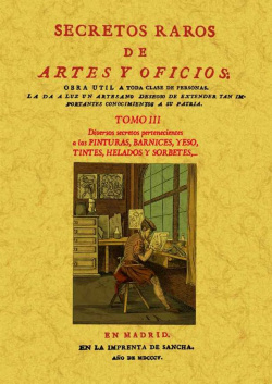 Secretos raros de artes y oficios. vol.III