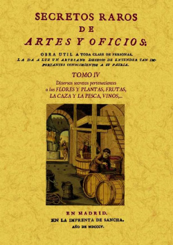 Secretos raros de artes y oficios. vol.IV