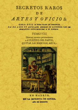 Secretos raros de artes y oficios. Vol.VIII