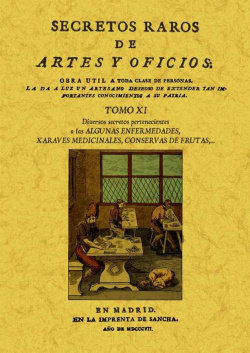 Secretos raros de artes y oficios. vol. XI