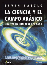 La Ciencia y el Campo Akásiko