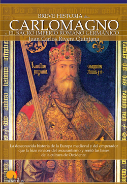 Breve historia de Carlomagno y el Sacro Imperio Romano Germá