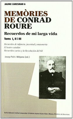 Memòries de Conrad Roure. Toms I, II, III