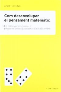 Com desenvolupar el pensament matemàtic - nova edició