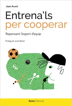 Entrena´ls per cooperar