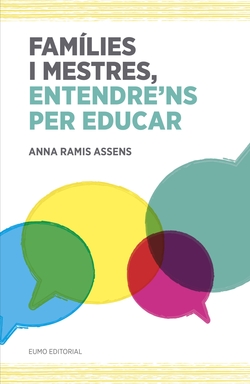 Families i mestres, entendre´ns per educar