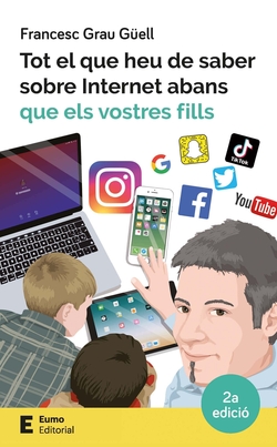 TOT EL HEU DE SANER SOBRE INTERNET ABANS QUE ELS VOSTRES FILLS