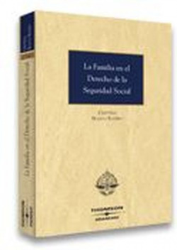 La Familia en el Derecho de la Seguridad Social
