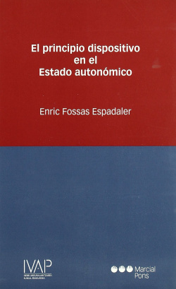 El principio dispositivo en el Estado autonómico